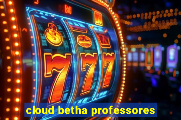 cloud betha professores